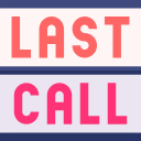 Last call 