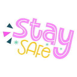 Stay safe 