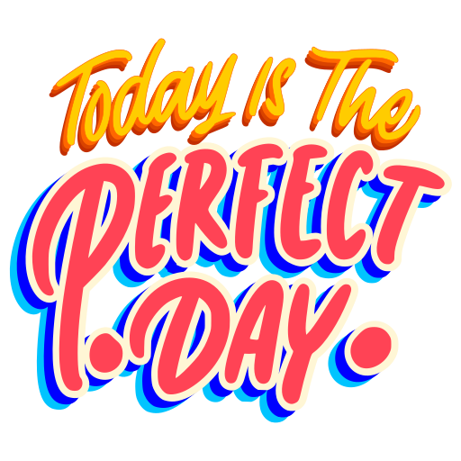 Today is the perfect day free sticker
