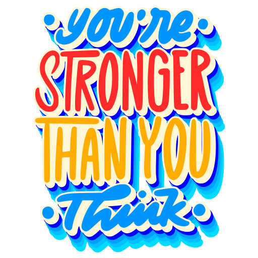 You Are Stronger Than You Think Stickers Free Miscellaneous Stickers 6779