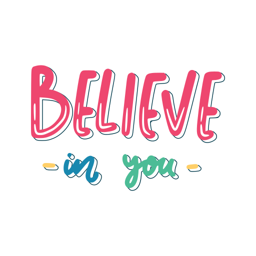 Believe in you Stickers - Free miscellaneous Stickers