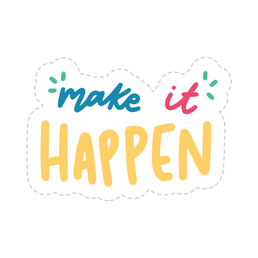 Make it happen Stickers - Free miscellaneous Stickers